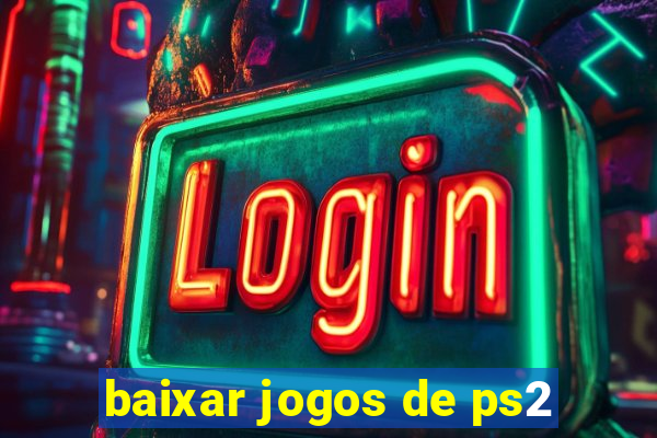 baixar jogos de ps2